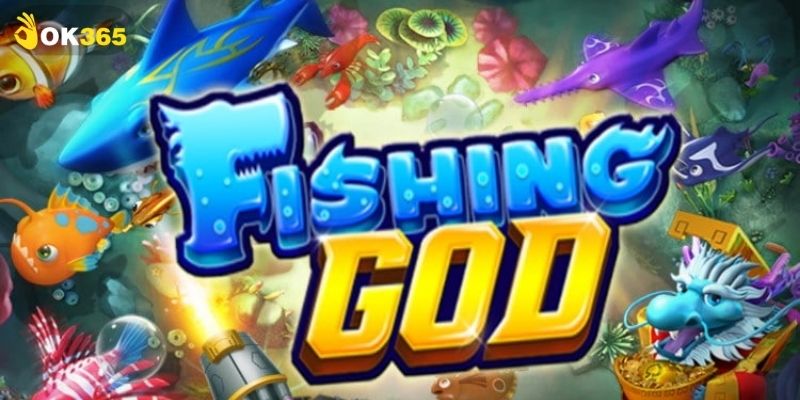 Phong cách chơi God Fishing cực cuốn