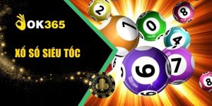 Xổ Số Siêu Tốc Chơi Nhanh Trúng Lớn Thành Tỷ Phú Phút Chốc